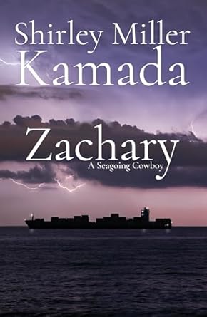 ZACHARY: A SEAGOING COWBOY - MILLER-KAMADA. SHIRLEY